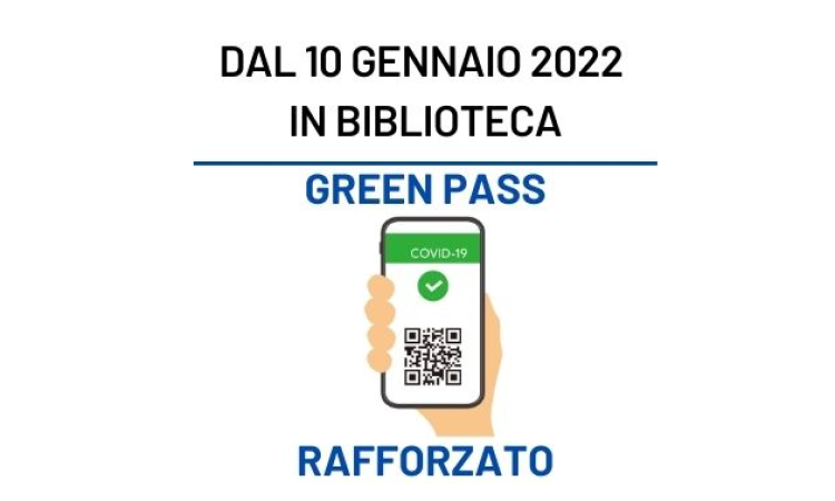 Green pass obbligatorio in biblioteca Green pass obbligatorio in biblioteca